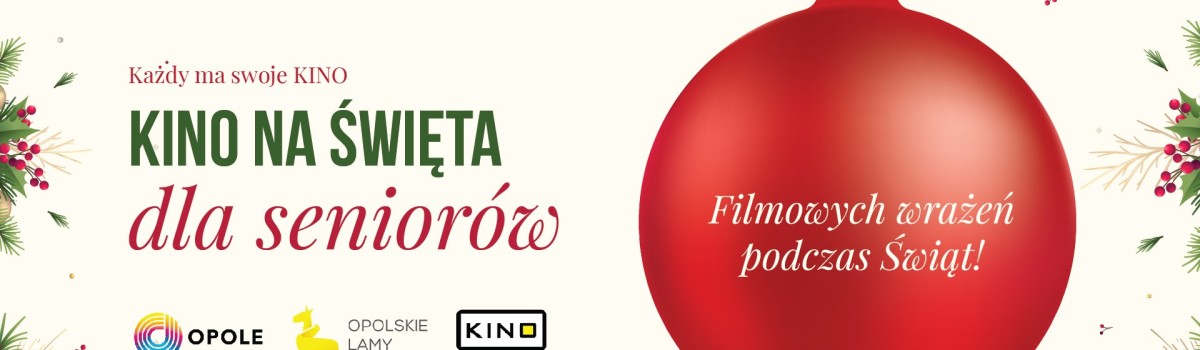 Każdy ma swoje KINO – Kino na Święta dla Seniorów